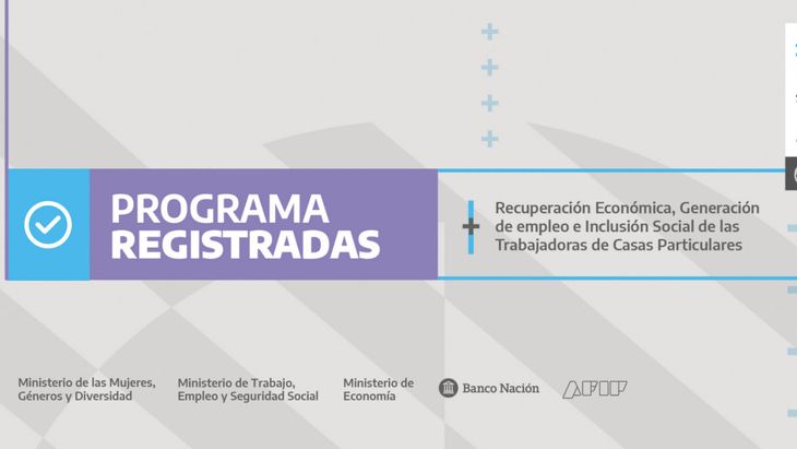 Programa Registradas para formalizar a las empleadas domésticas.